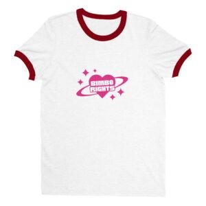 Bimbo Rights - Unisex Ringer T-shirt